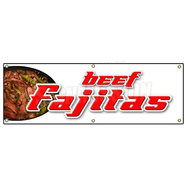 Signmission BEEF FAJITAS BANNER SIGN chicken steak mexican tex-mex food tortillas salsa B-72 Beef Fajitas - main